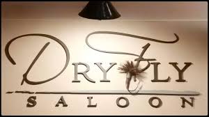 Dry Fly Saloon
